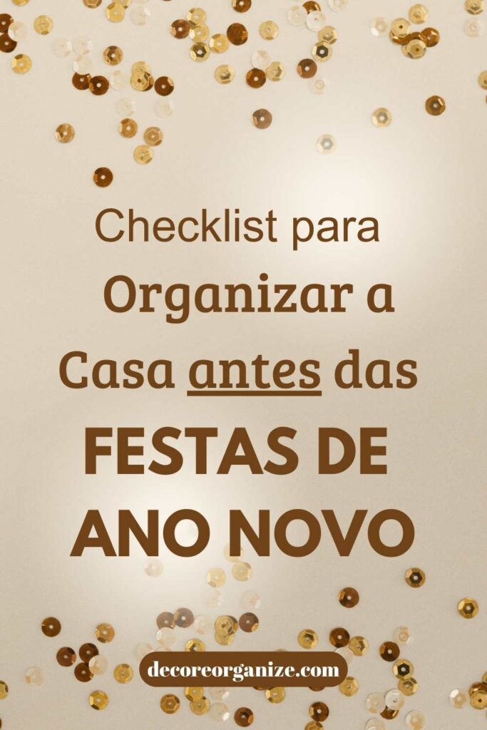 Checklist para Organizar a Casa Antes das Festas de Ano Novo (2)